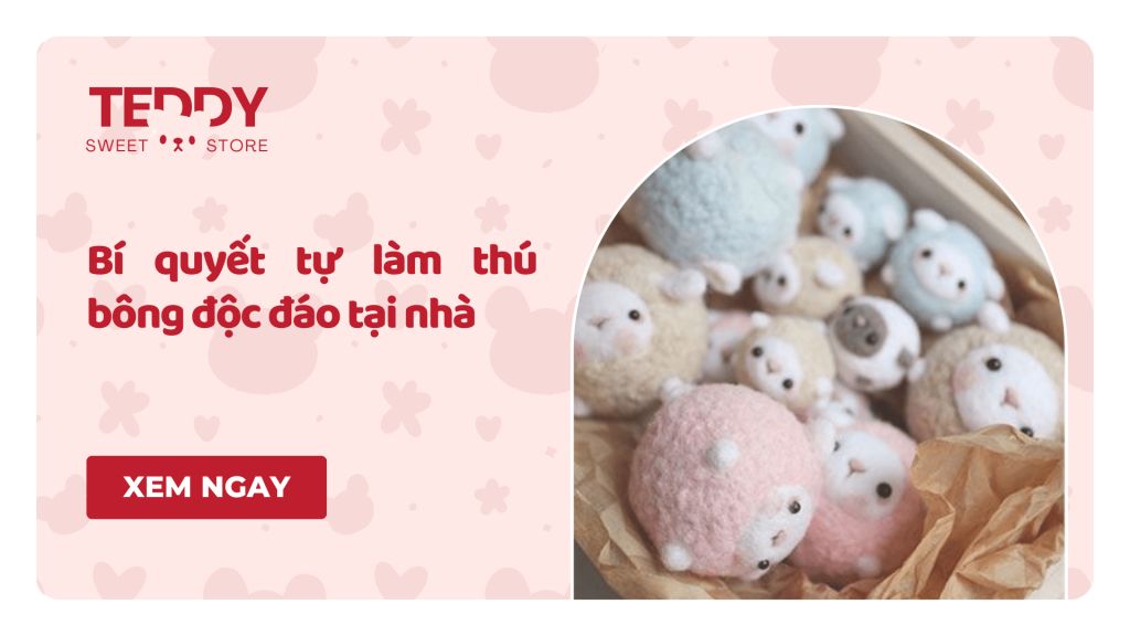 Bí quyết tự làm thú bông độc đáo tại nhà